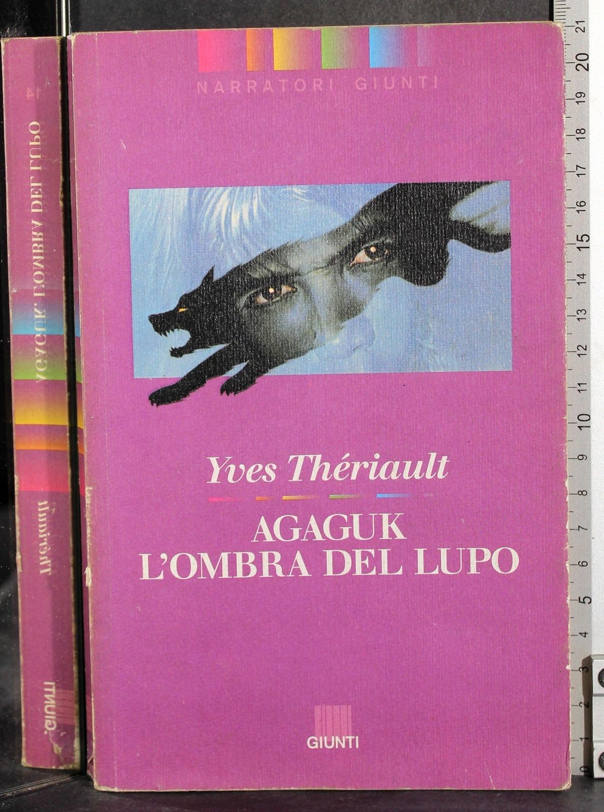 Agaguk. L'ombra del lupo (Narratori Giunti) Contemporary literature
