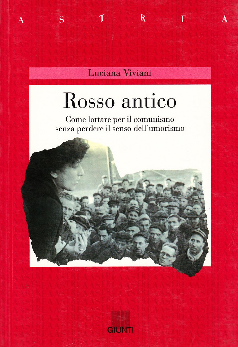 Rosso antico. Come lottare per il comunismo senza perdere il senso dell'umorismo book