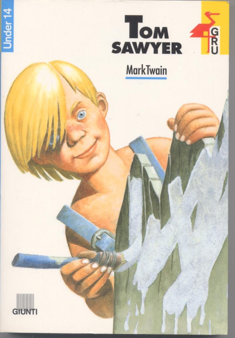 Tom Sawyer (GRU. Giunti ragazzi universale) Novels & Short Stories