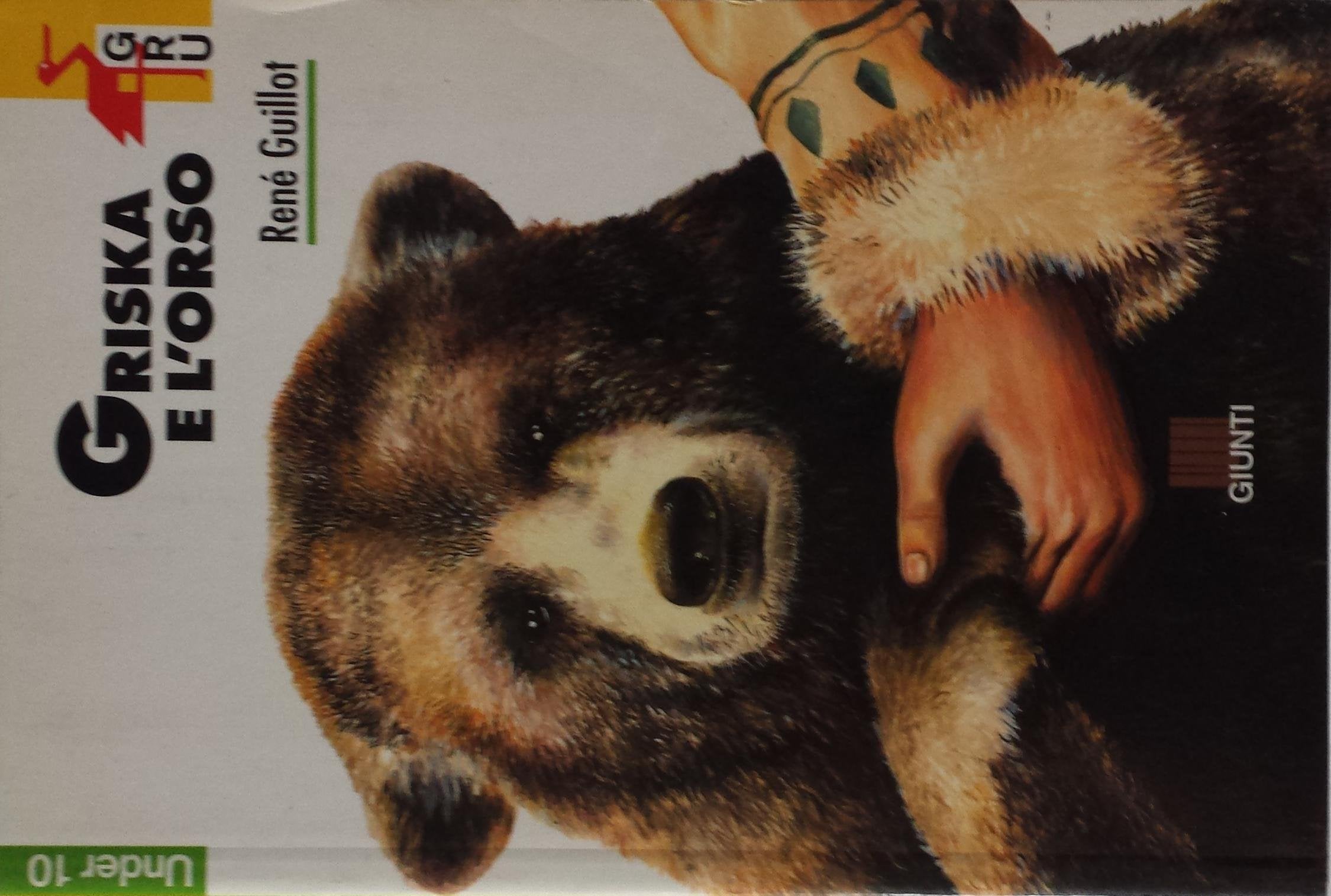 Griska e l'orso (Gru. Giunti ragazzi universale. Under 10, Band 8) Books