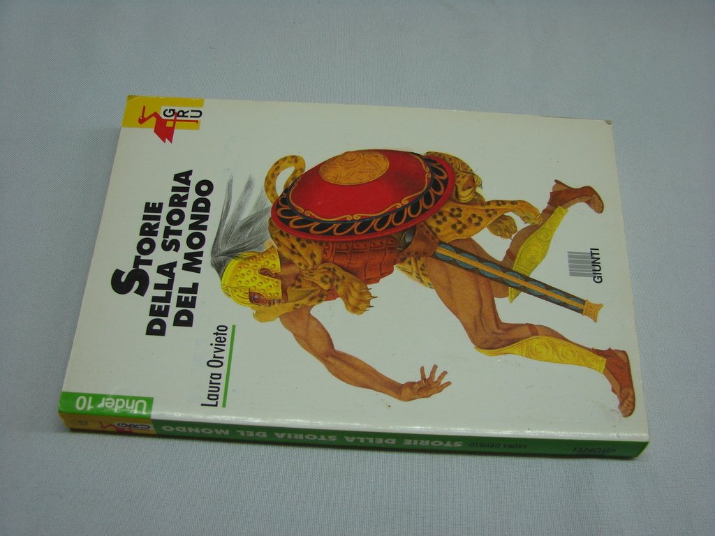 Storie della storia del mondo (Gru. Giunti ragazzi universale. Under 10, Band 12) Fairy Tales & Legends