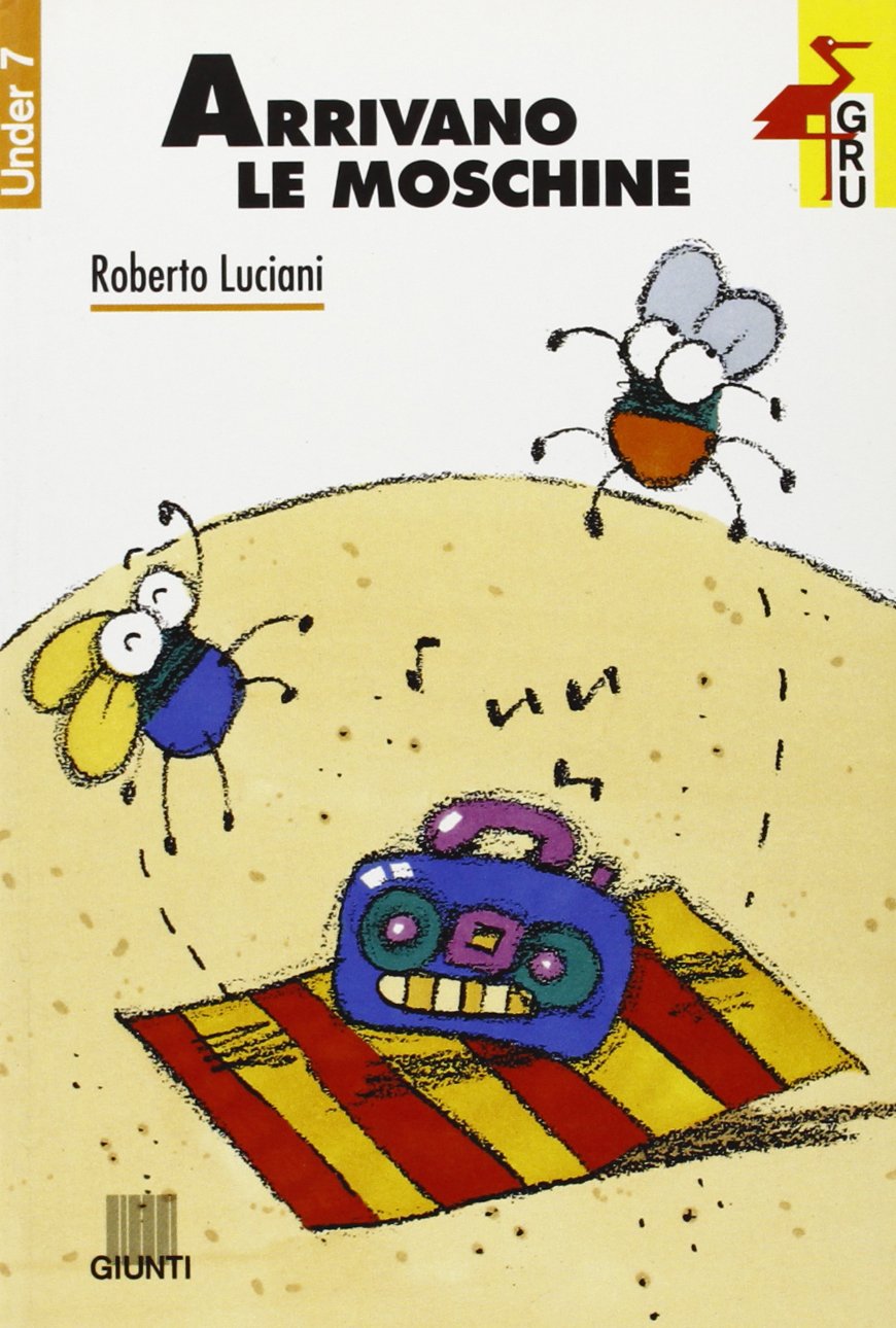 Arrivano le moschine (Gru. Giunti ragazzi universale. Under 7, Band 10) Children's books