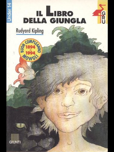 Il libro della giungla (Gru. Giunti ragazzi universale. Under 14, Band 10) Novels & Short Stories