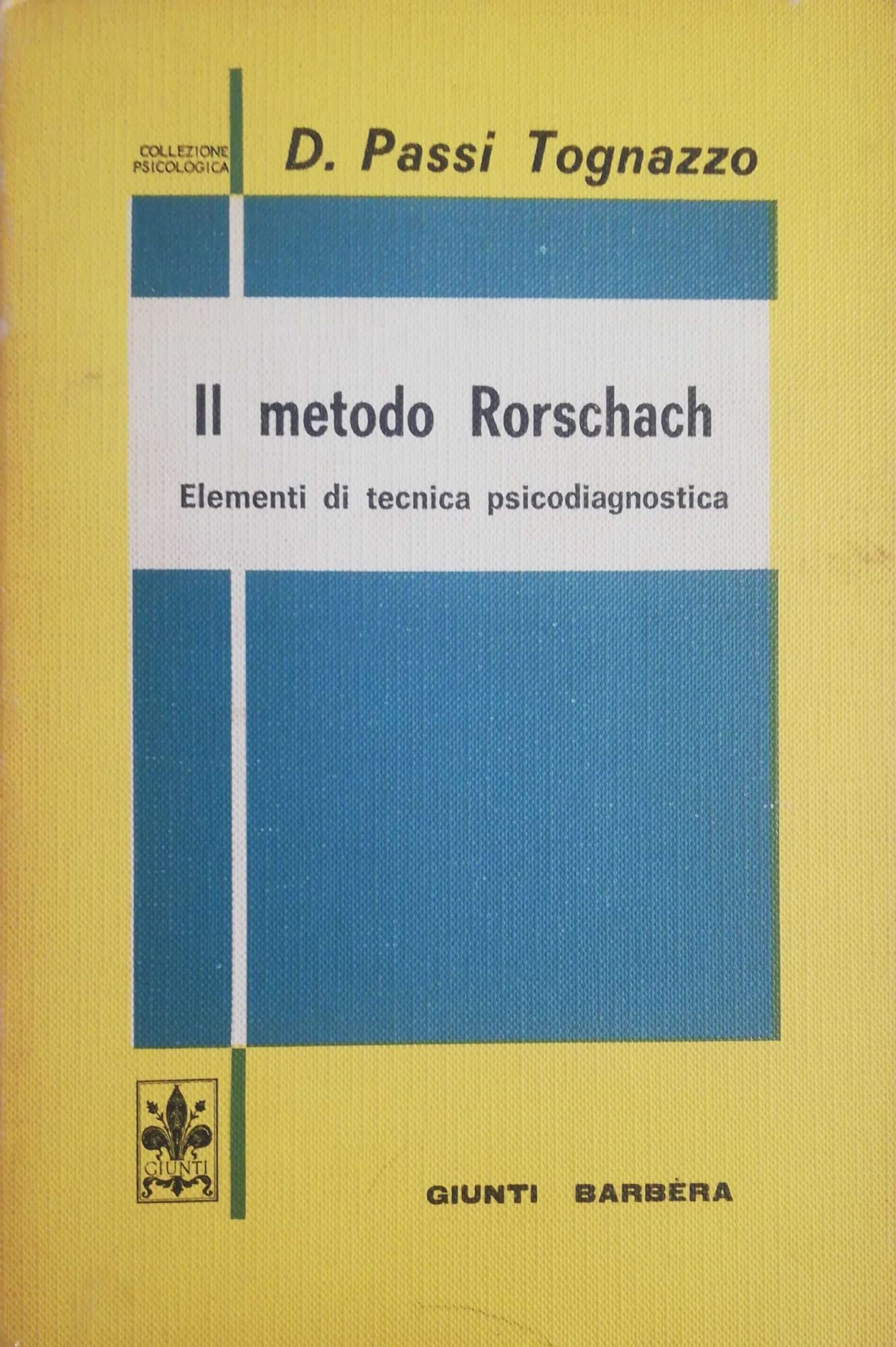 Passi Tognazzo, D: Metodo Rorschach book