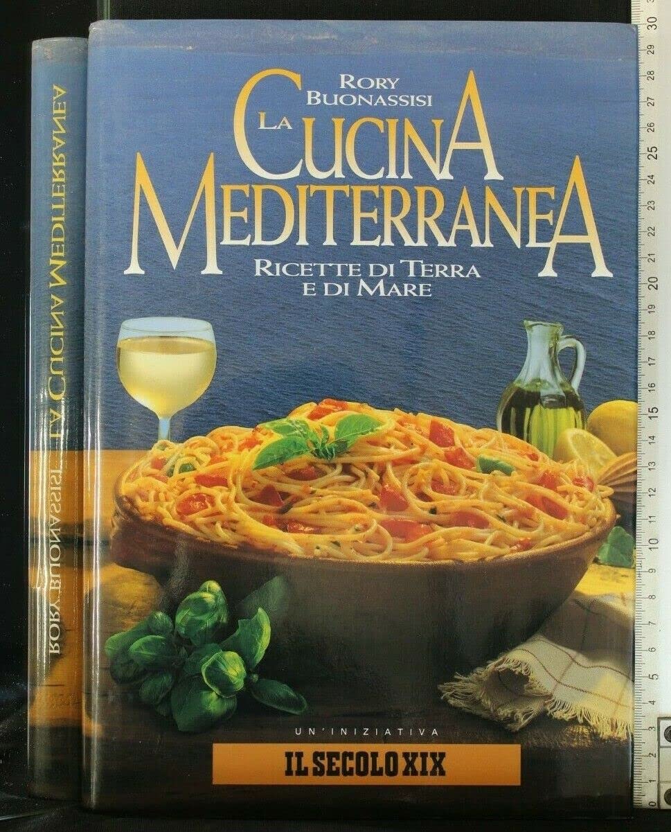 La cucina mediterranea. Ricette di terra e di mare Leisure, Home & Garden
