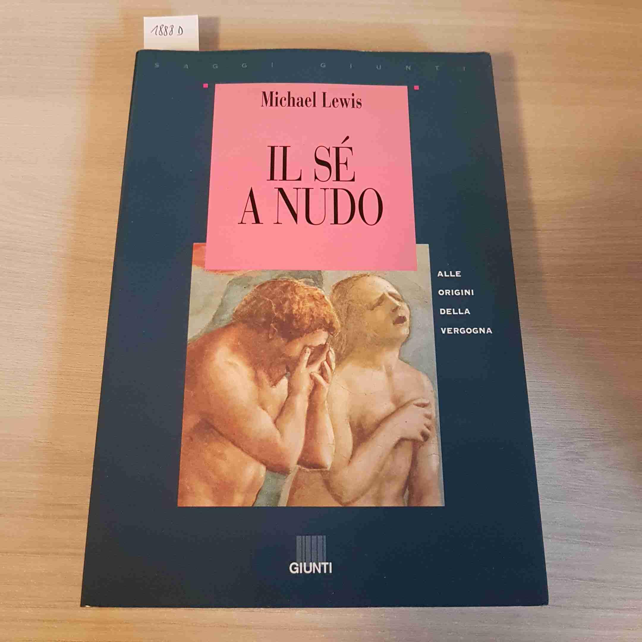 Il sé a nudo. Alle origini della vergogna (Saggi Giunti) Psychology Books