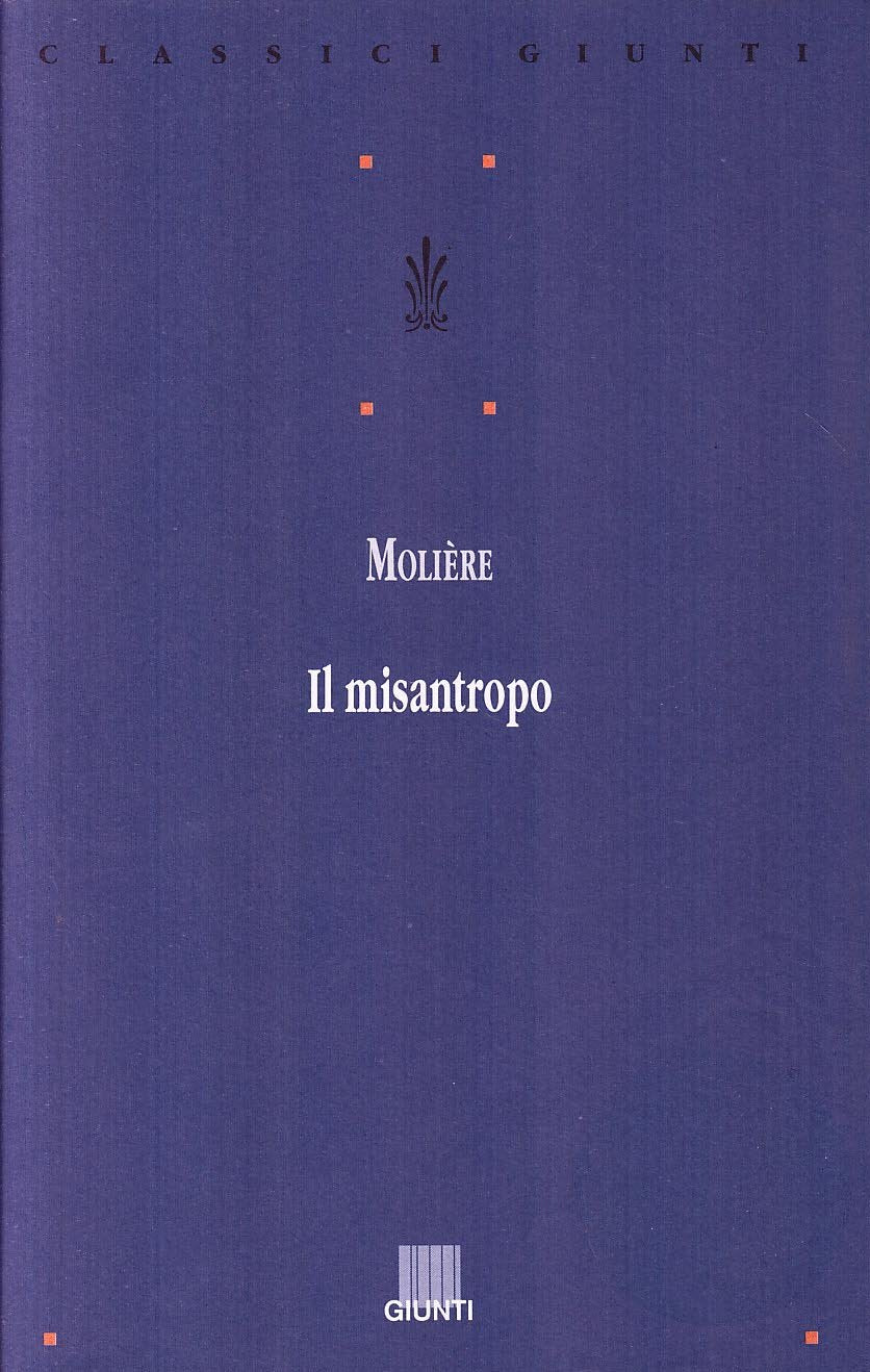 Il misantropo (Classici Giunti) Drama