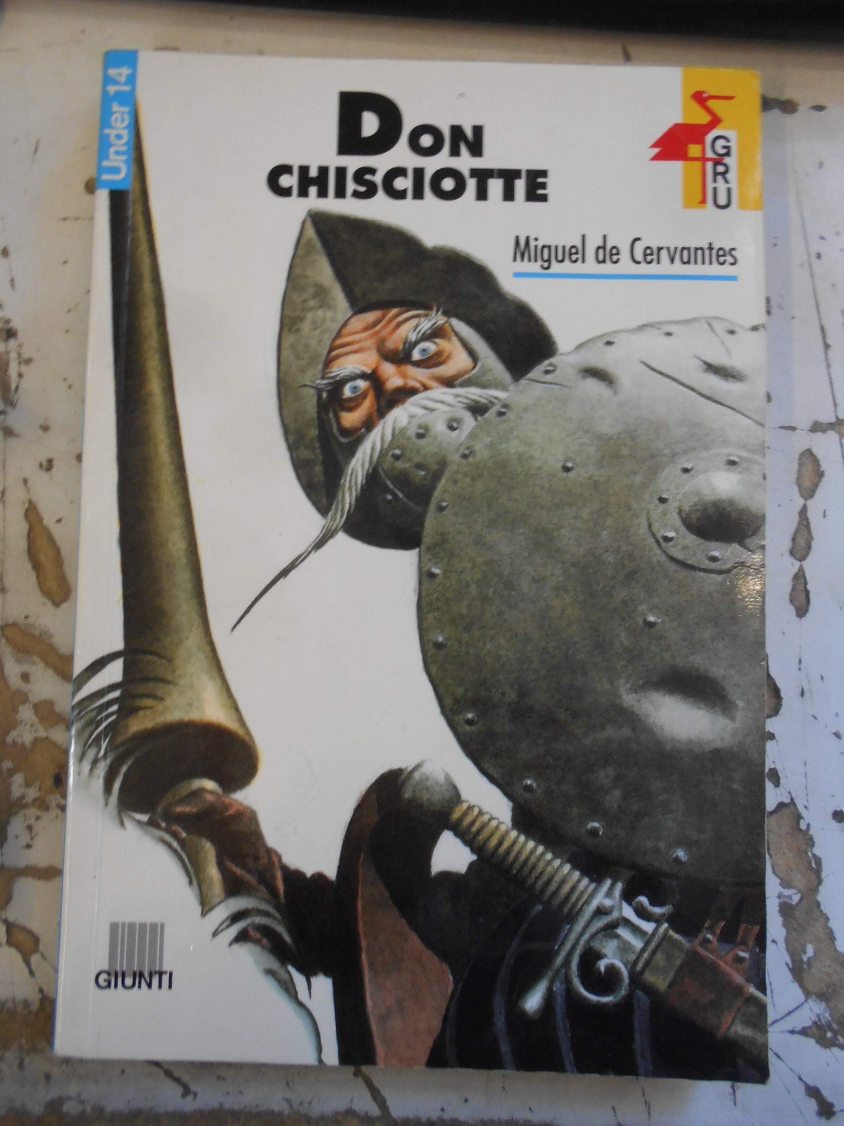 Don Chisciotte (Gru. Giunti ragazzi universale. Under 14) Novels & Short Stories