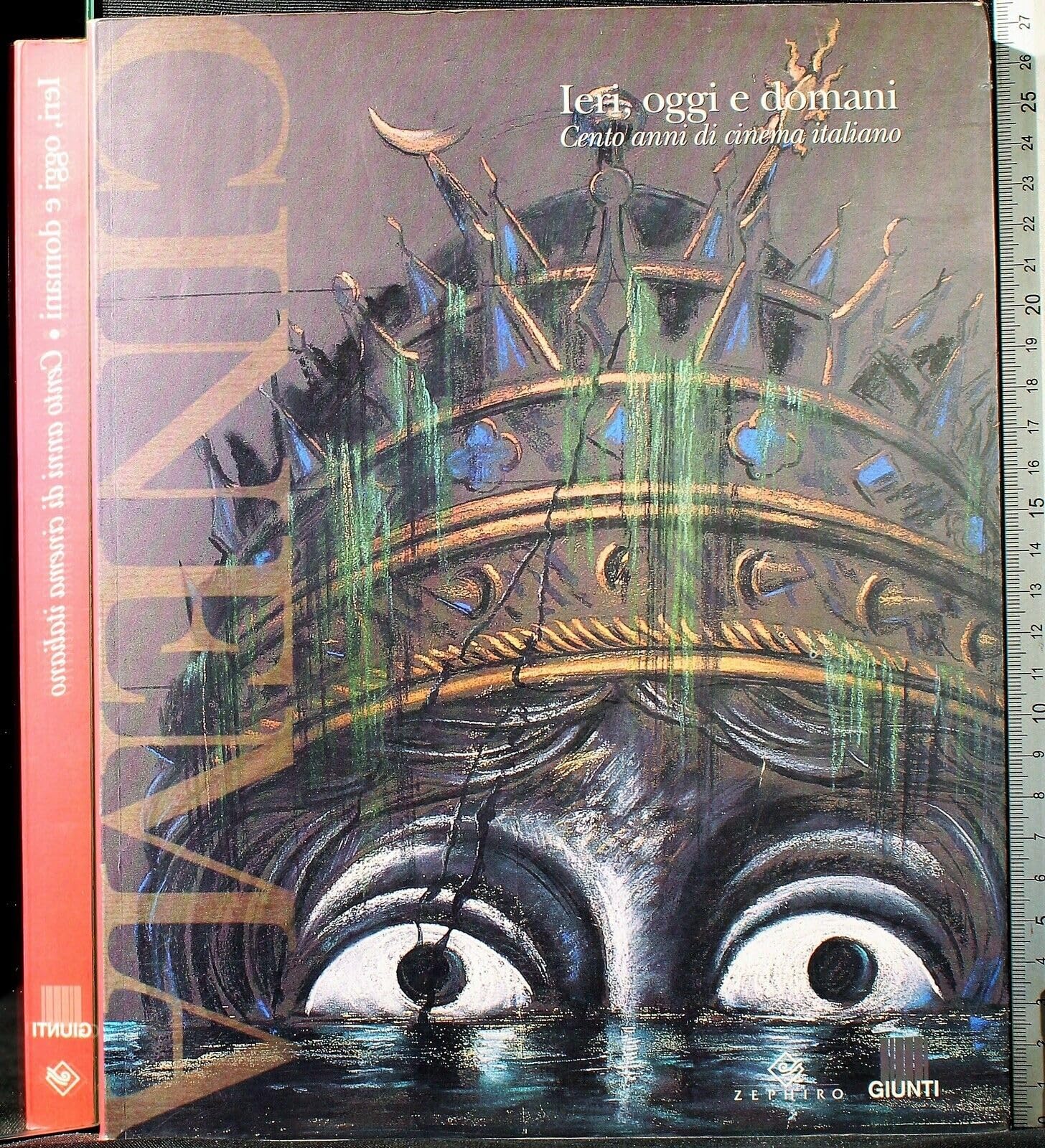 Ieri, oggi e domani. Cento anni di cinema italiano book