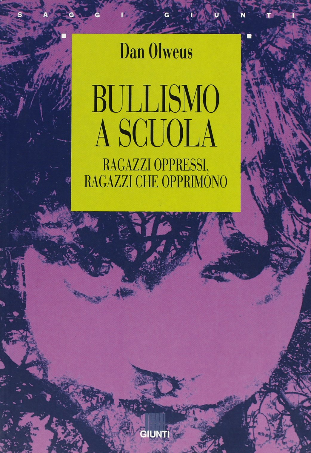 Bullismo a scuola. Ragazzi oppressi ragazzi che opprimono book