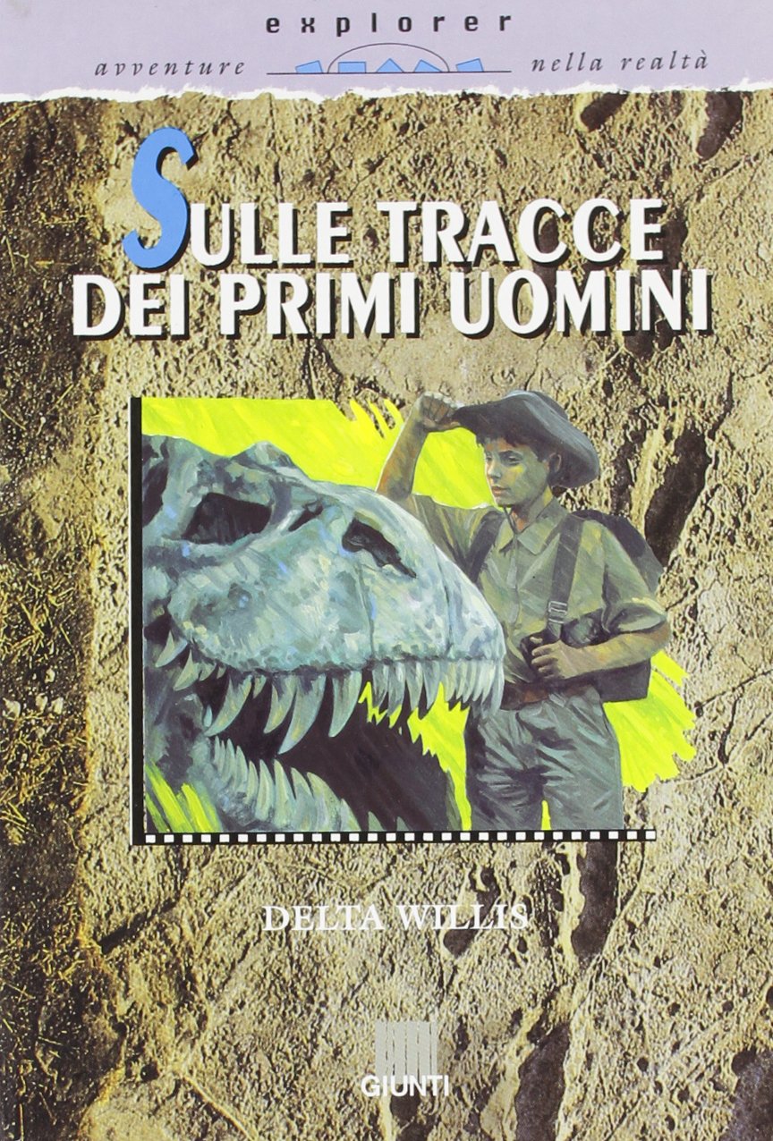 Sulle tracce dei primi uomini (GRU Explorer) Non-fiction books for kids