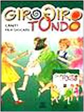 Girogirotondo. Canti per giocare. Con audiocassetta (Libri per cantare) Books