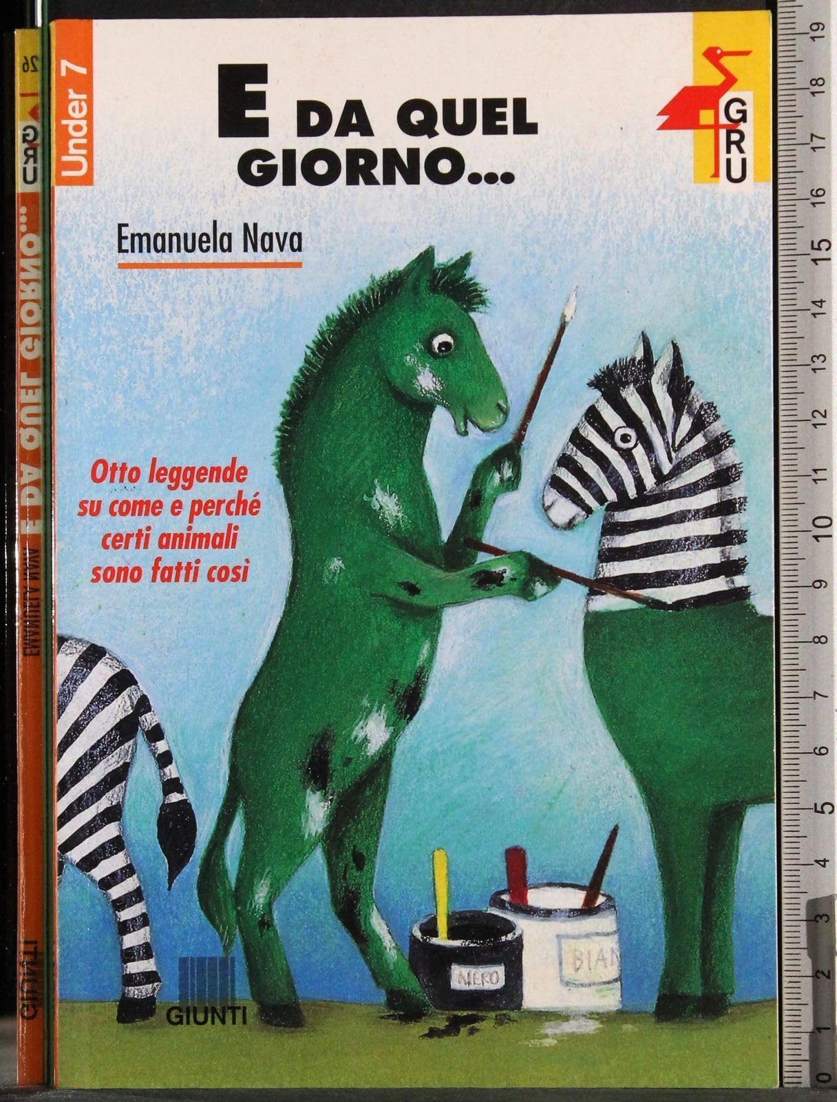 E da quel giorno... (Gru. Giunti ragazzi universale. Under 7, Band 26) Novels & Short Stories