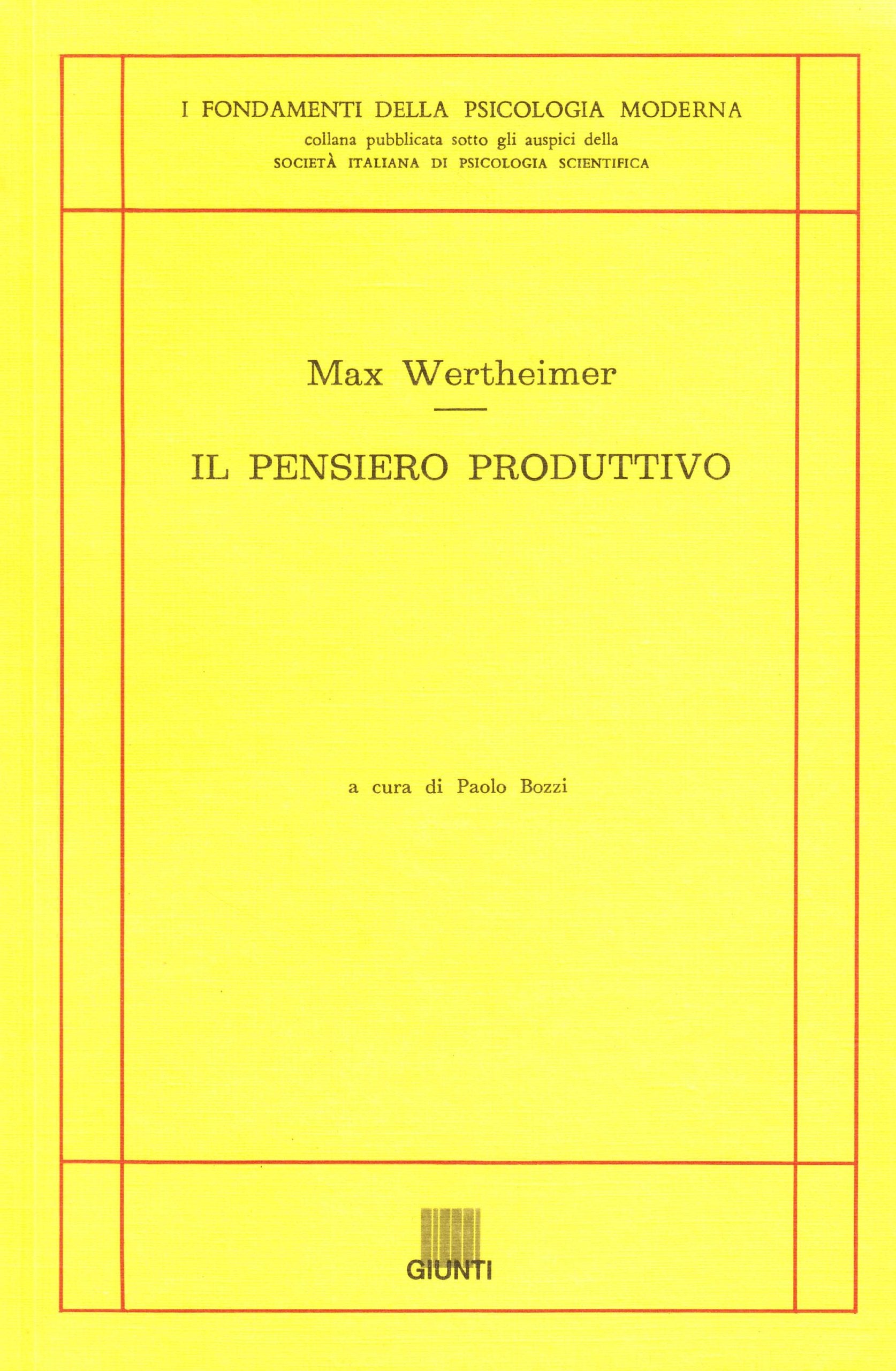 Il pensiero produttivo (I fondamenti della psicologia moderna) Psychology