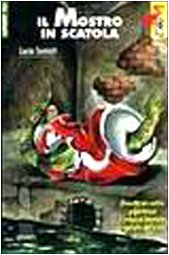 Il mostro in scatola (Gru. Giunti ragazzi universale. Under 10, Band 28) Novels & Short Stories