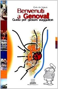 Benvenuti a Genova! Guida per giovani viaggiatori (Progetti educativi) Non-fiction