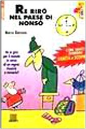 Re Rirò nel paese di Nonsò (Gru. Giunti ragazzi universale. Under 7) Children's books