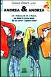 Andrea & Andrea (Gru. Giunti ragazzi universale. Under 14) Novels & Short Stories