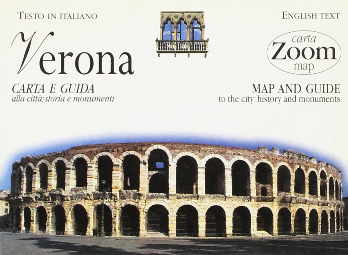 Verona. Carta e guida alla città: storia e monumenti (Carte zoom) Leisure, Home & Garden