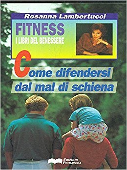 Come difendersi dal mal di schiena (Fitness, Band 5) Books