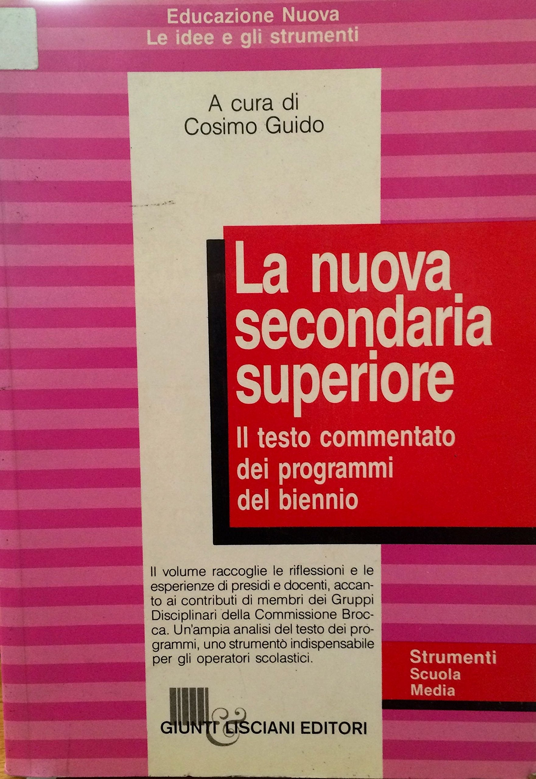 La nuova secondaria superiore (Educazione nuova. Serie rosa) Education & Training