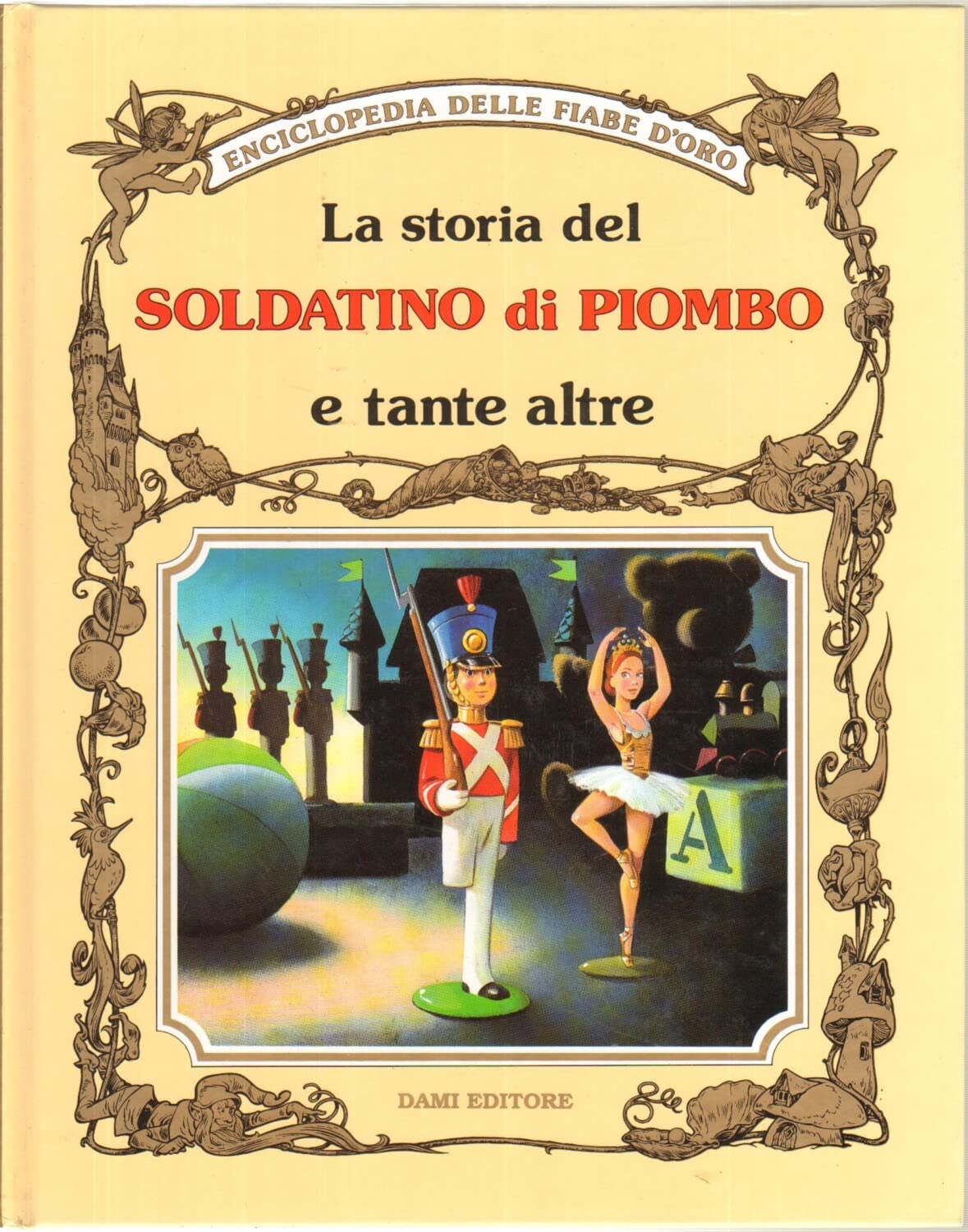 La storia del soldatino di piombo e tante altre book