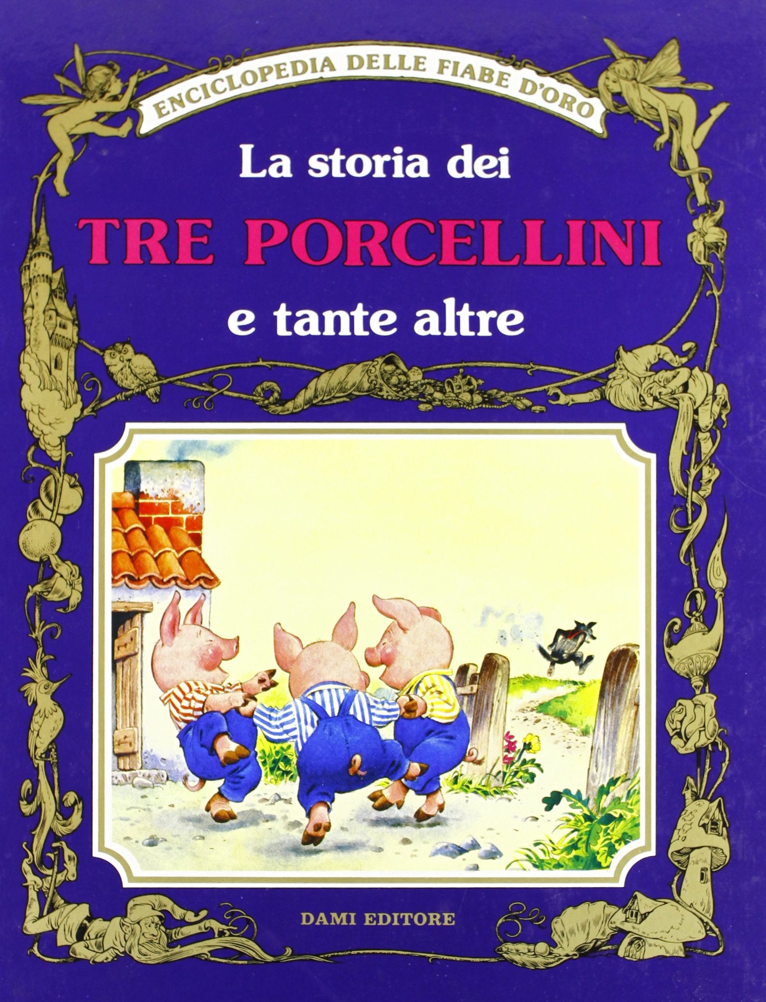 La storia dei tre porcellini e tante altre Children's books
