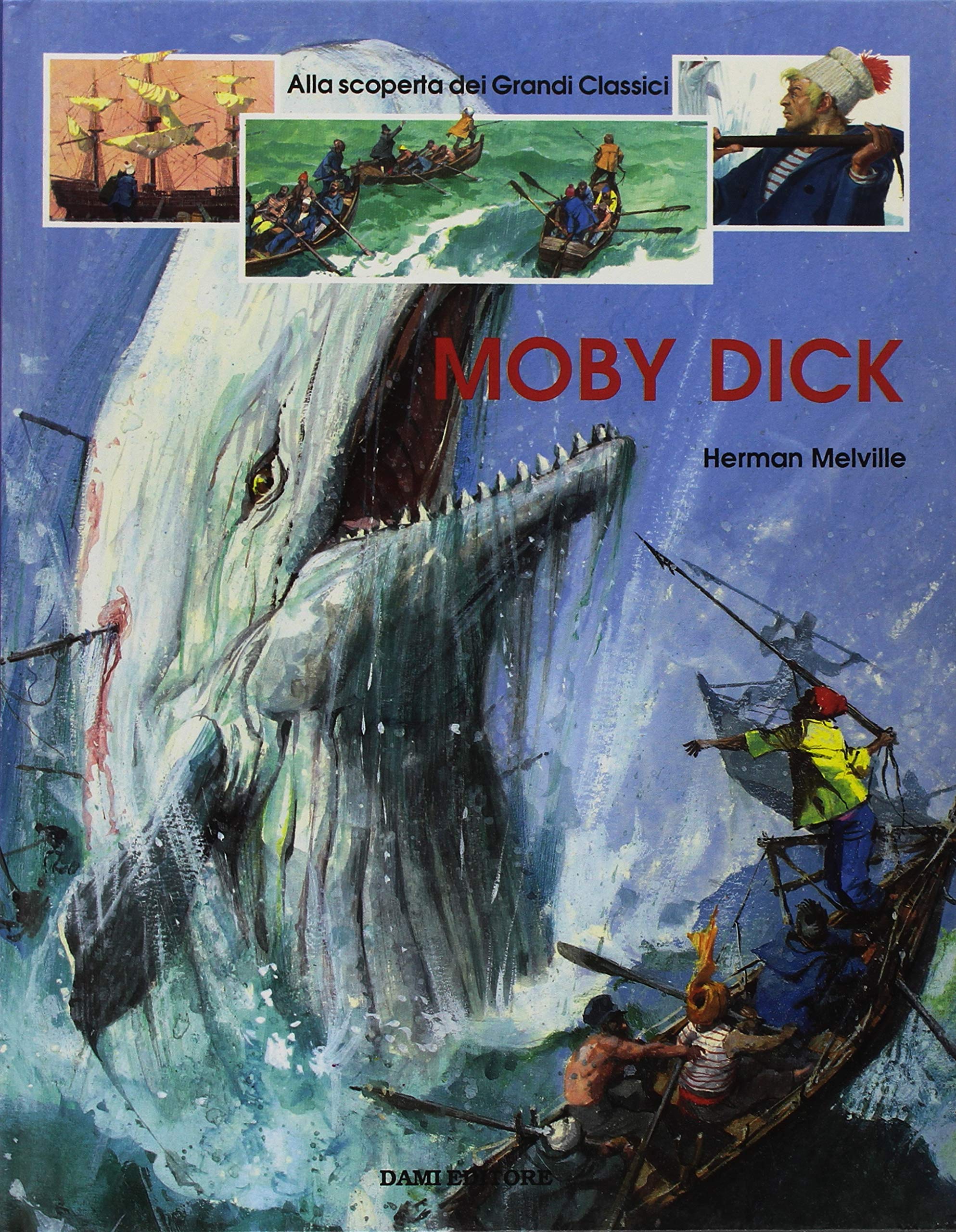 Moby Dick (Alla scoperta dei grandi classici) Novels & Short Stories