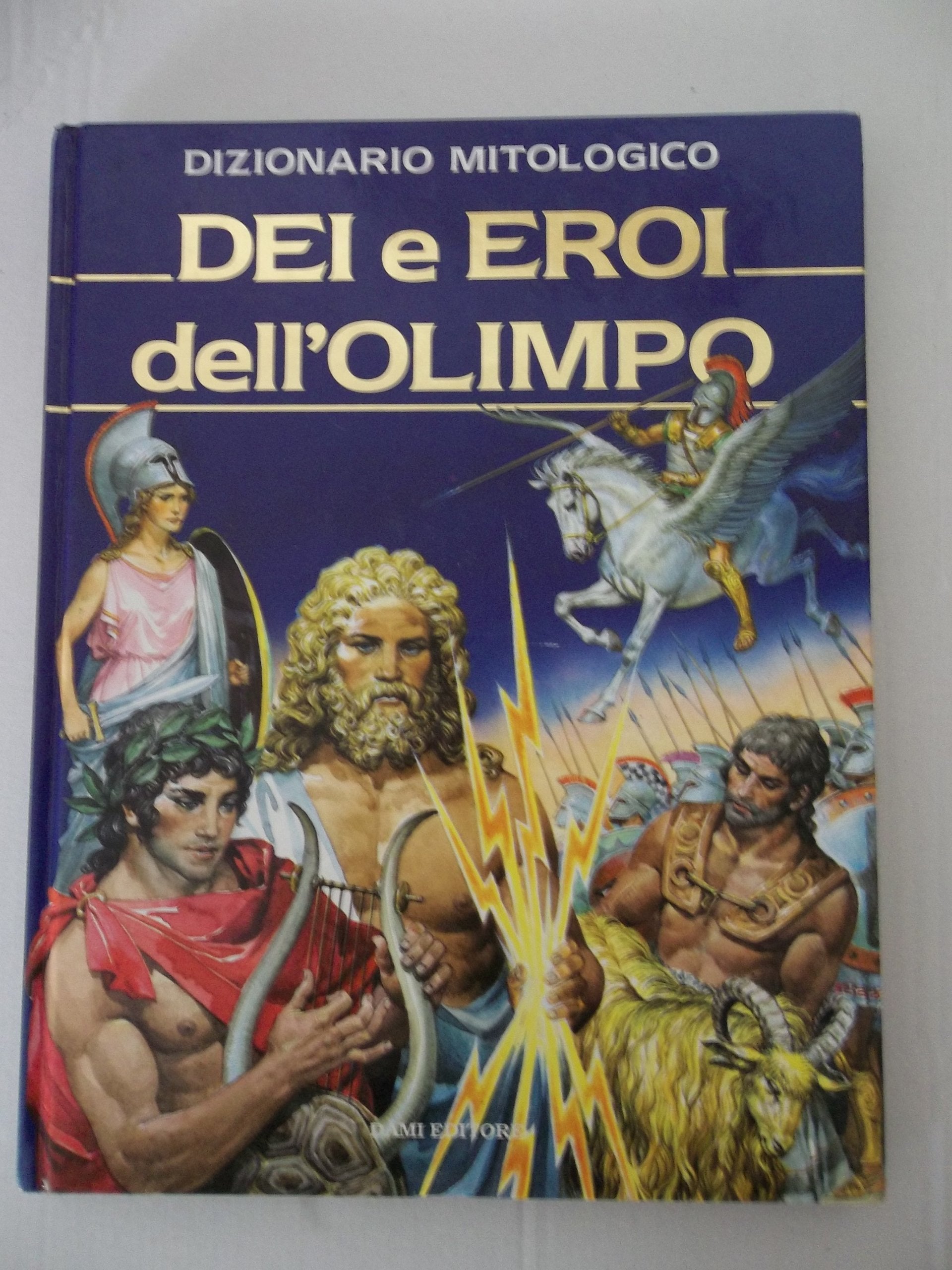 Dizionario mitologico. Dei e eroi dell'Olimpo book