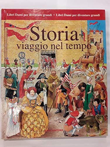 Storia. Viaggio nel tempo book