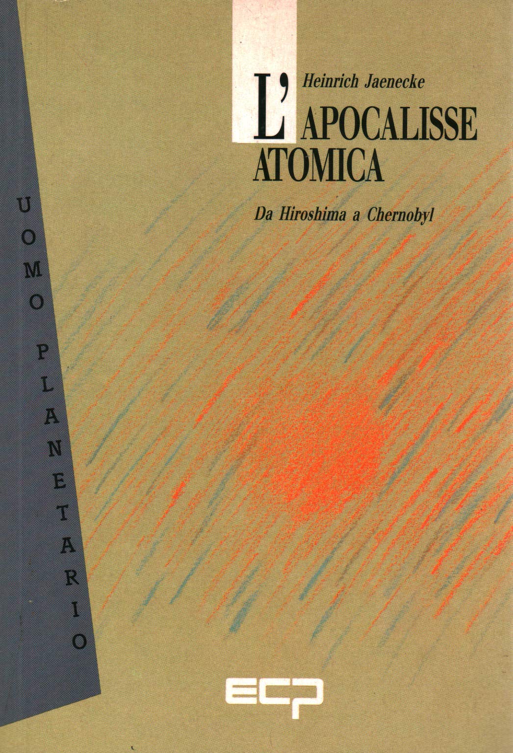 L'apocalisse atomica. Da Hiroshima a Chernobyl book