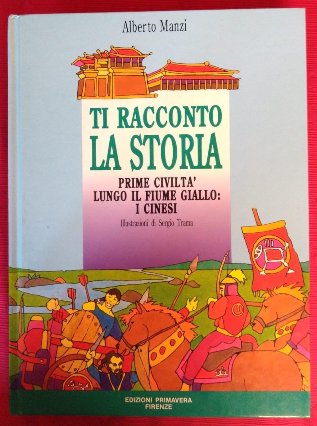 Prime civiltà lungo il fiume Giallo: i cinesi book