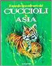 Il mondo straordinario dei cuccioli in Asia Non-fiction