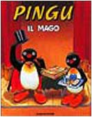Pingu il mago (Le avventure di Pingu, Band 11) Children's books