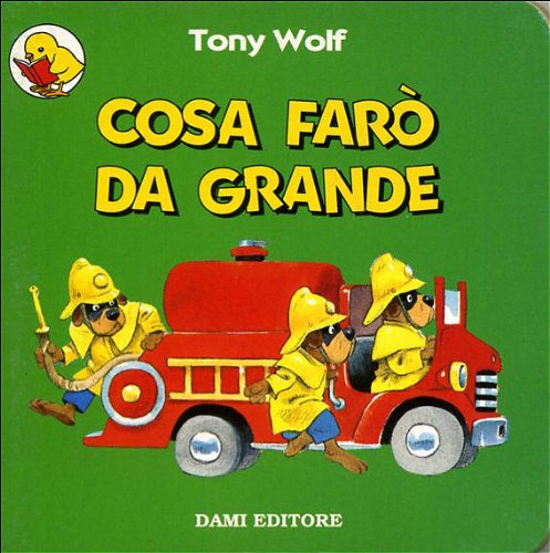 Cosa farò da grande (I libri del pulcino Cik) Non-fiction