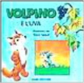 Volpino e l'uva (Le avventure di Teddy, Jumbo, Volpino, Tommy, Band 8) Children's books