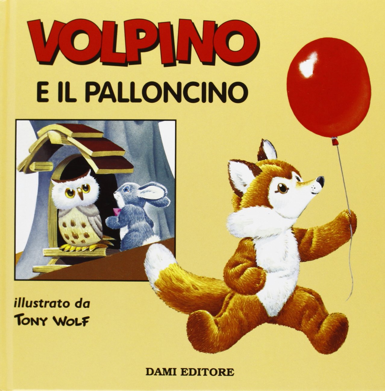 Volpino e il palloncino (Le avventure di Teddy, Jumbo, Volpino, Tommy, Band 7) Children's books