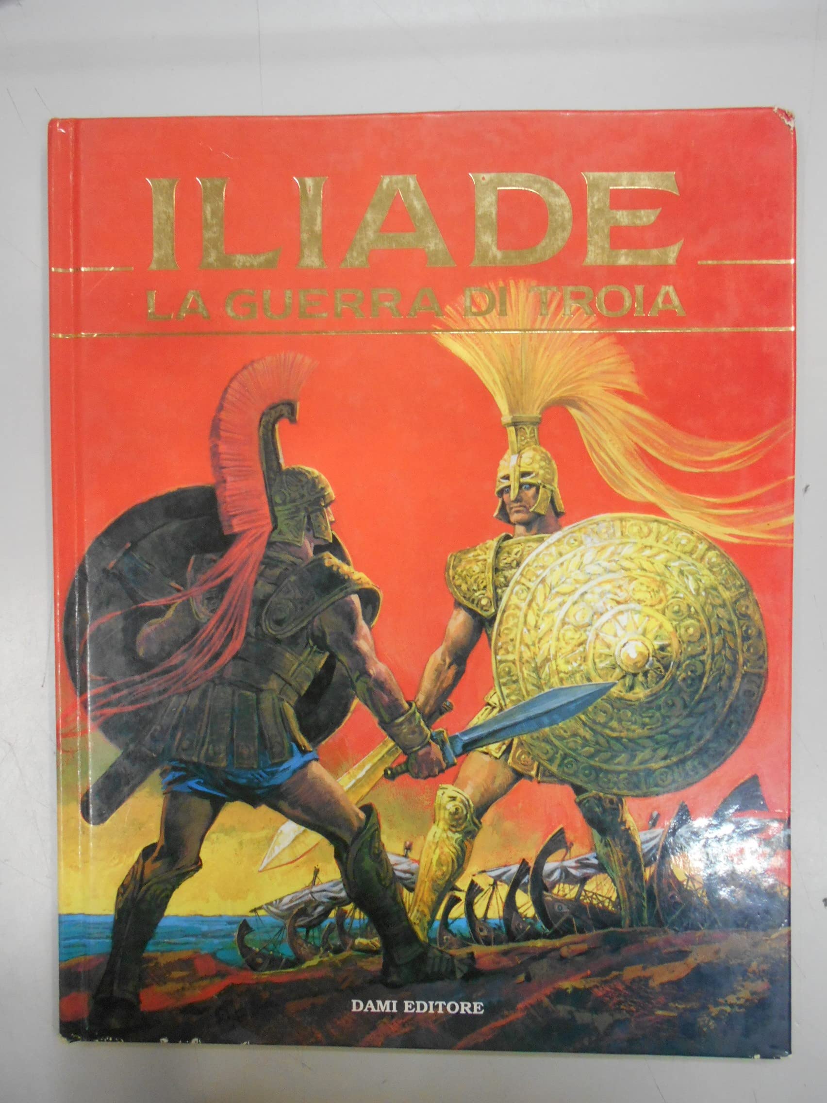 Iliade. La guerra di Troia (Mitologia) Novels & Short Stories