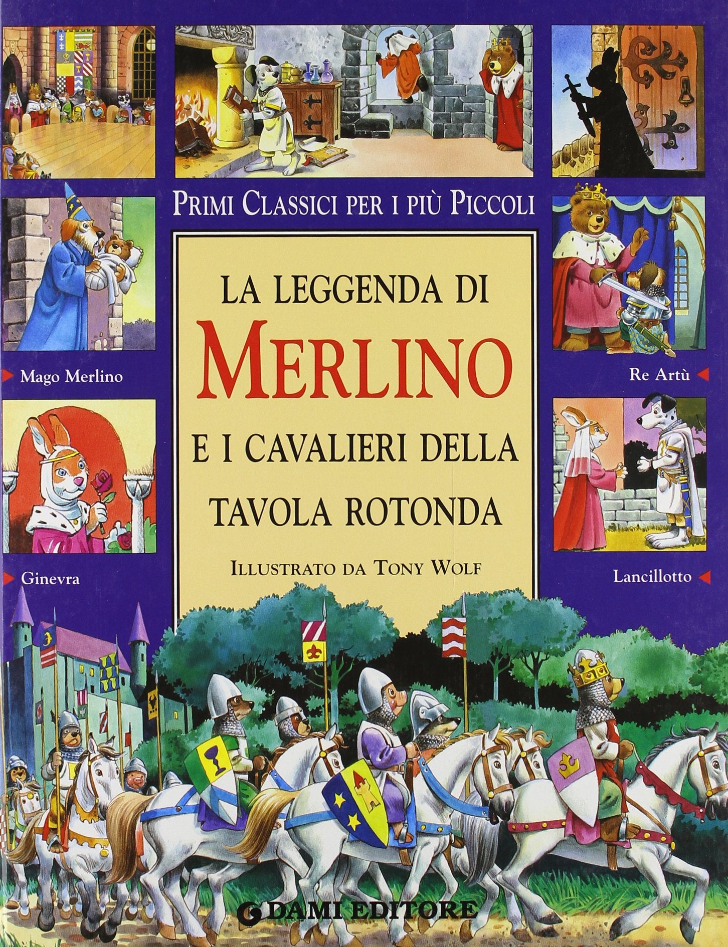 La leggenda di Merlino e i cavalieri della Tavola rotonda (Primi classici per i più piccoli) Fairy Tales & Legends