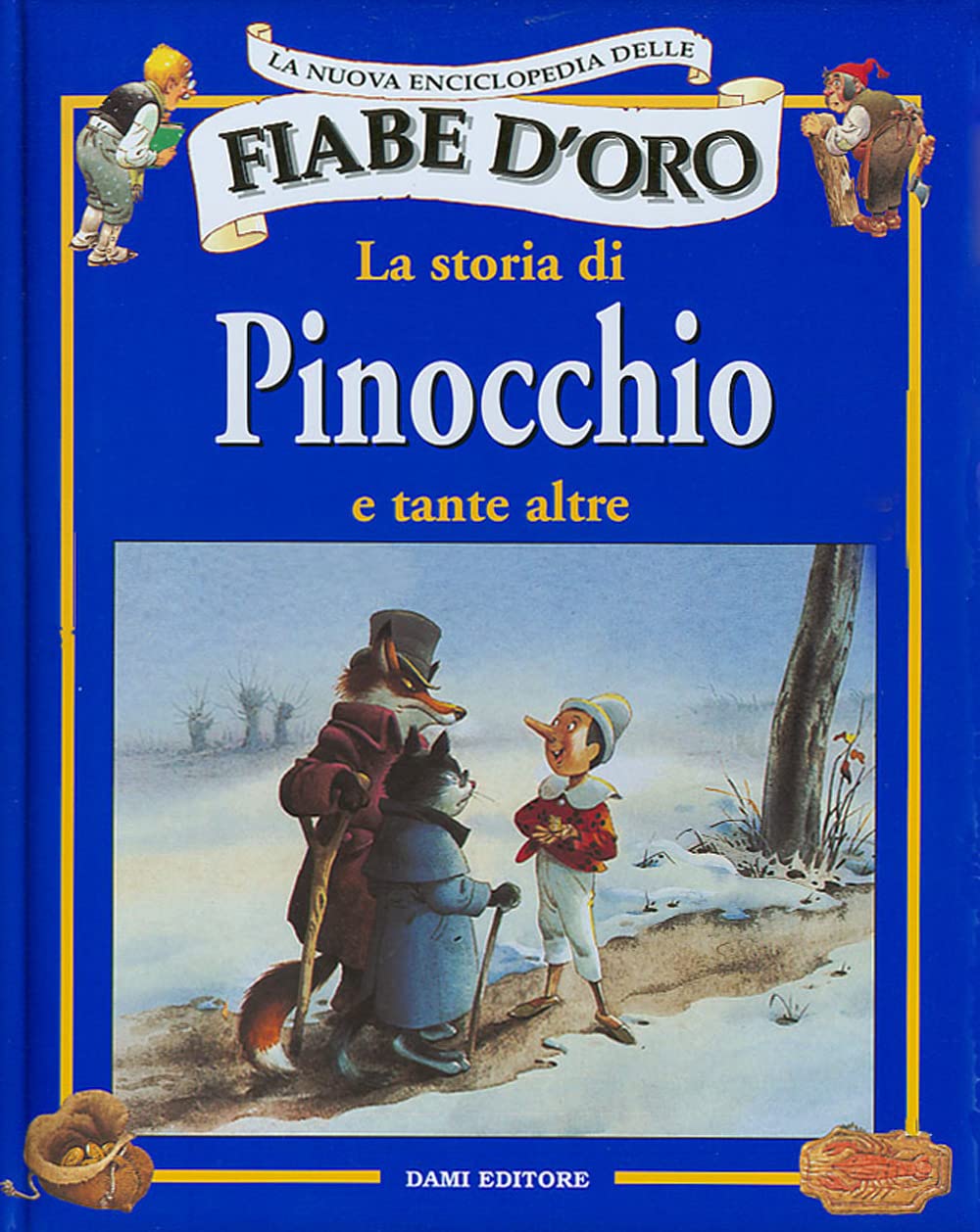La storia di Pinocchio e tante altre (La nuova enciclopedia delle fiabe d'oro, Band 5) Children's books