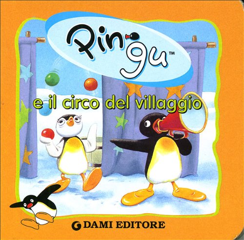 Pingu e il circo del villaggio. Ediz. illustrata book