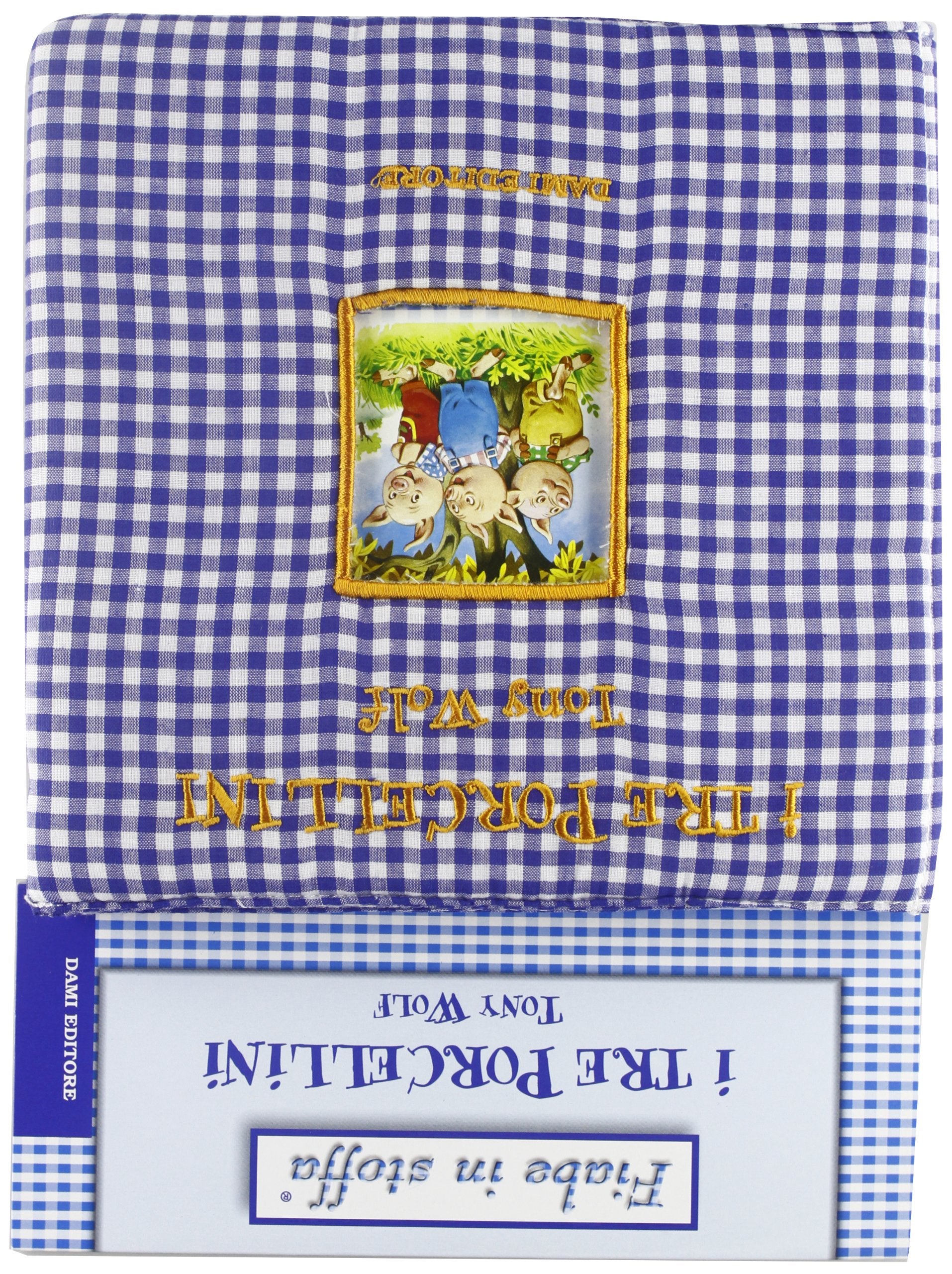 I tre porcellini (Fiabe in stoffa) Children's books