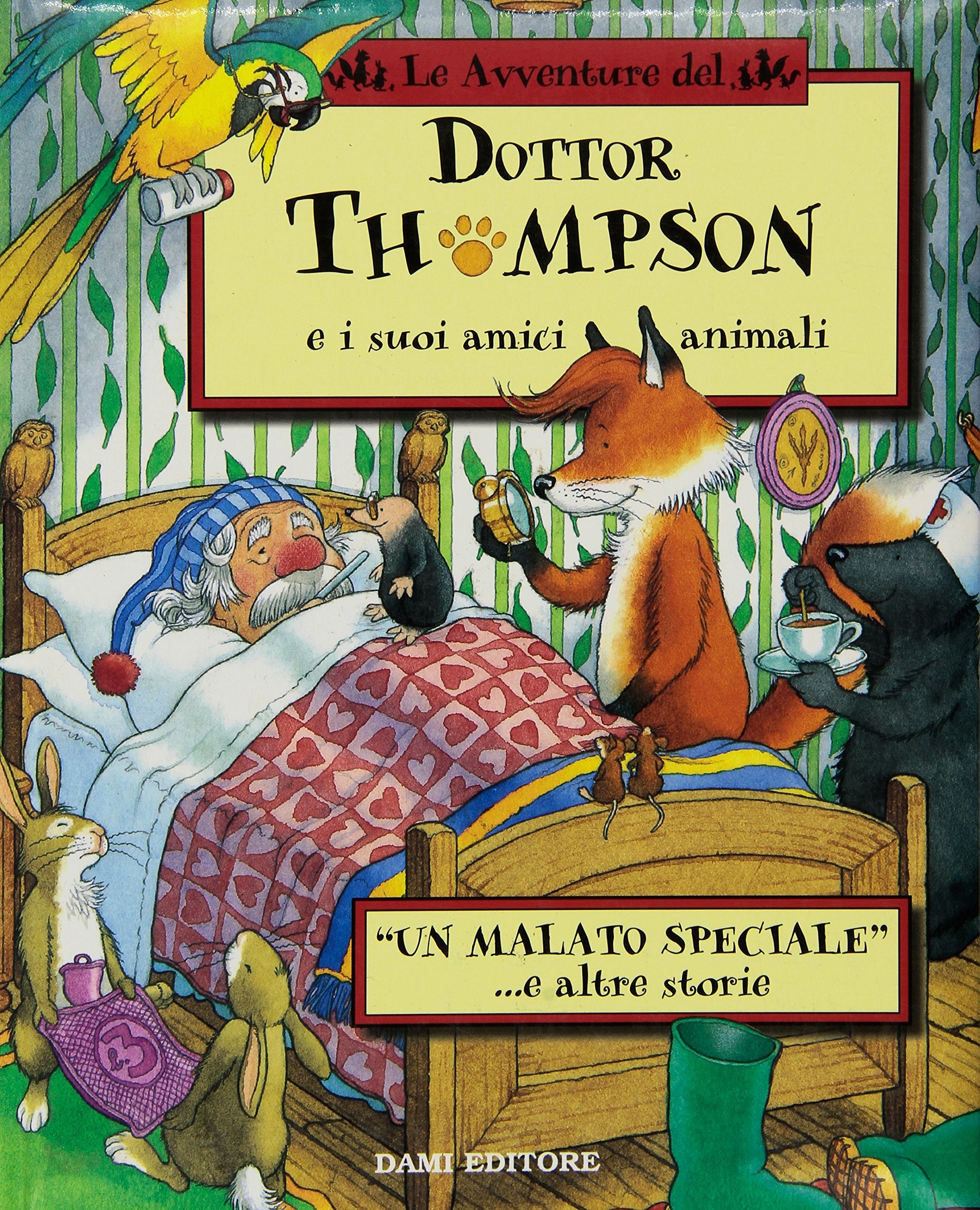 Un malato speciale e altre storie (Le avventure del dottor Thompson) Children's books