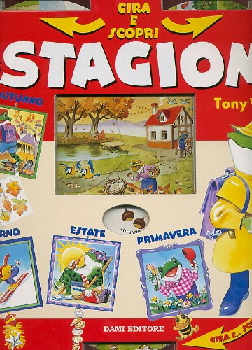 Le stagioni. Ediz. illustrata (Gira e scopri) Children's books