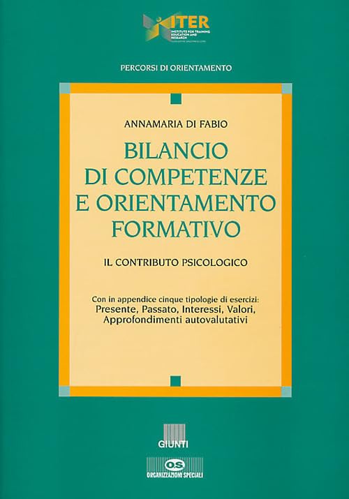 Bilancio di competenze e orientamento formativo. Il contributo psicologico Books