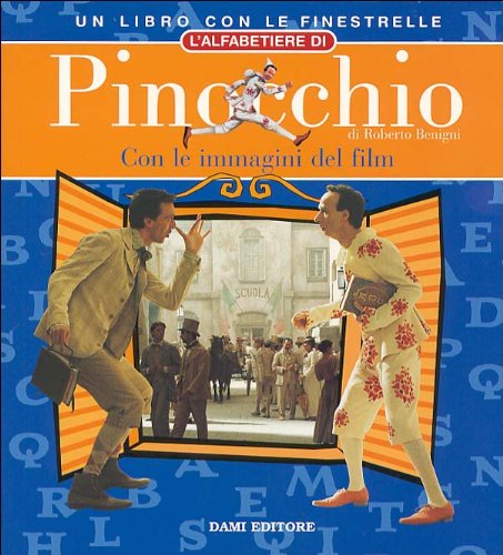 L'alfabetiere di Pinocchio. Con le immagini del film di Roberto Benigni book