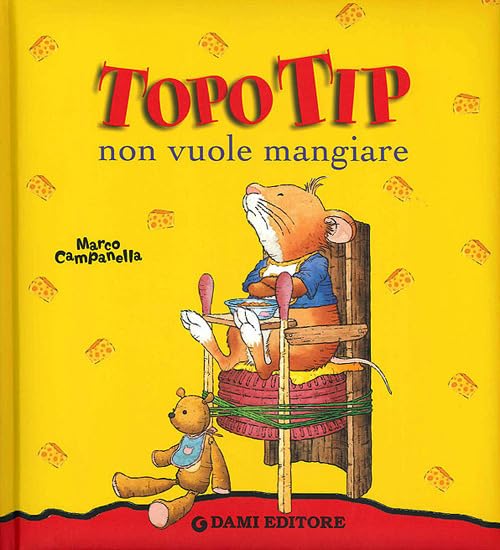 Casalis, A: Topo Tip non vuole mangiare book
