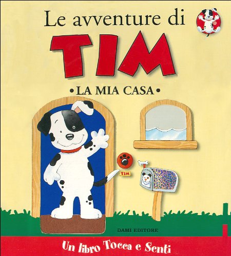 Le avventure di Tim. La mia casa book