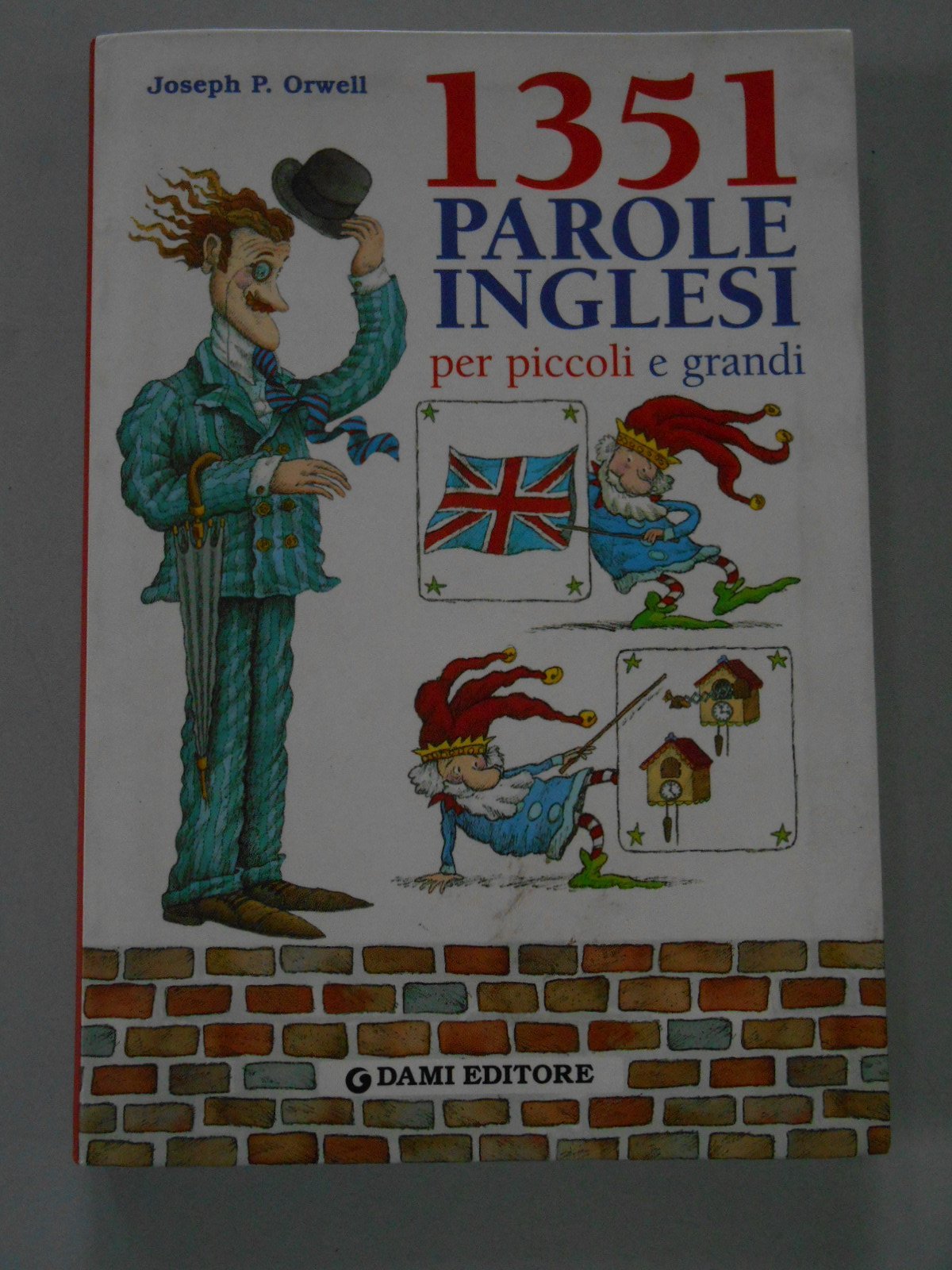 Milletrecentocinquantuno parole inglesi per piccoli e grandi book