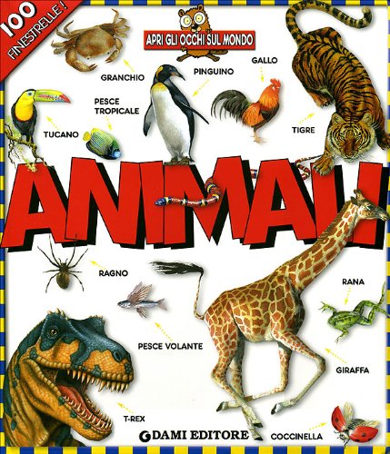 Animali. Apri gli occhi sul mondo. Ediz. illustrata Tiptoi & Games